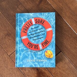 Pretty Sure You’re Fine by David Vienna
